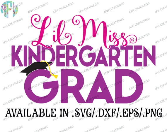 Download Digital Cut File Lil Miss Kindergarten Grad SVG DXF EPS