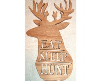 Eat Sleep Hunt, Hunter Gift, Wood Plaque, Scroll Saw Plaque, Man Cave, Hunting Cabin Decor, Cabin Decorations, Hunting Decor, Hunting Sign