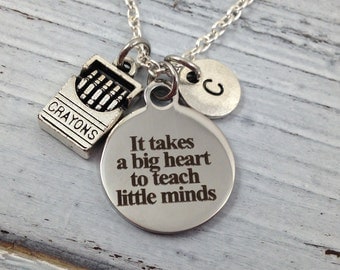 Teacher Necklace, Teacher Gift, Teacher Jewelry, Teacher Appreciation, Gift for Teacher, It Takes a Big Heart to Teach Little Minds