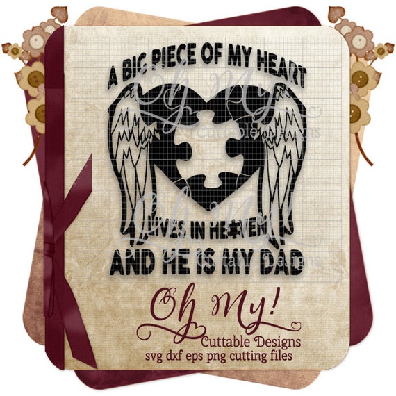 Download A Big Piece Of My Heart Lives In Heaven And He Is My Dad Svg