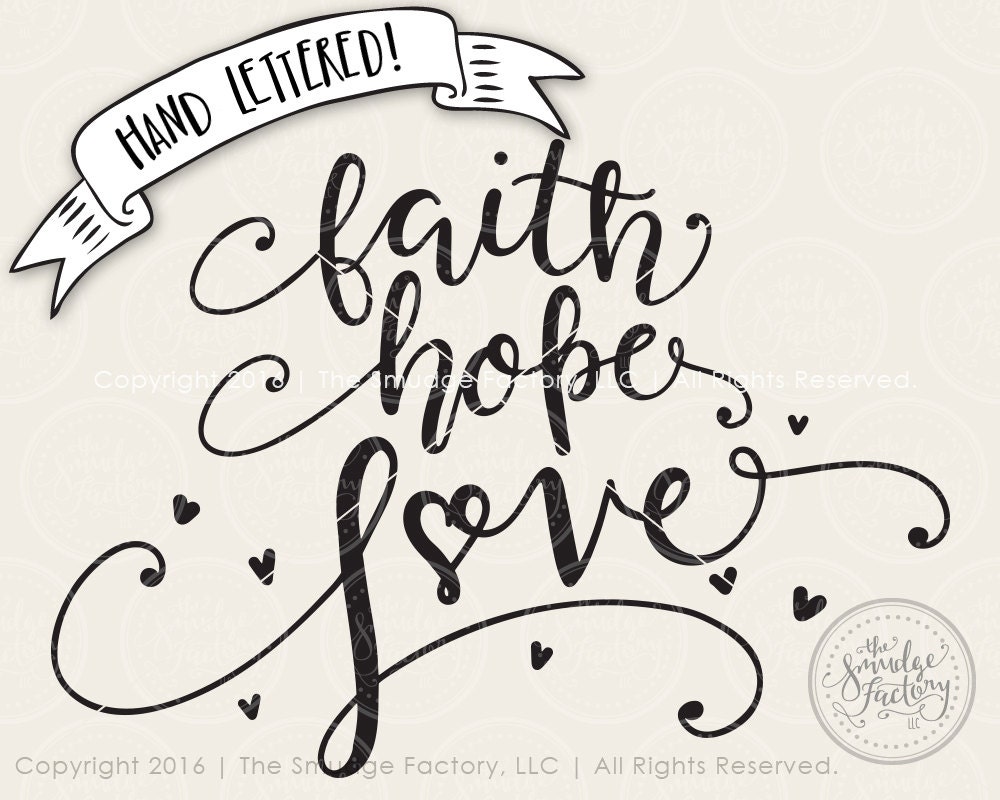 Download Faith Hope Love SVG Cut File, And The Greatest Of These Is ...