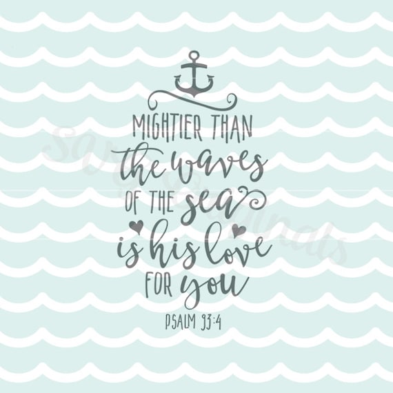 Download Bible Psalm 93 SVG Mightier Than The Waves of the Sea SVG