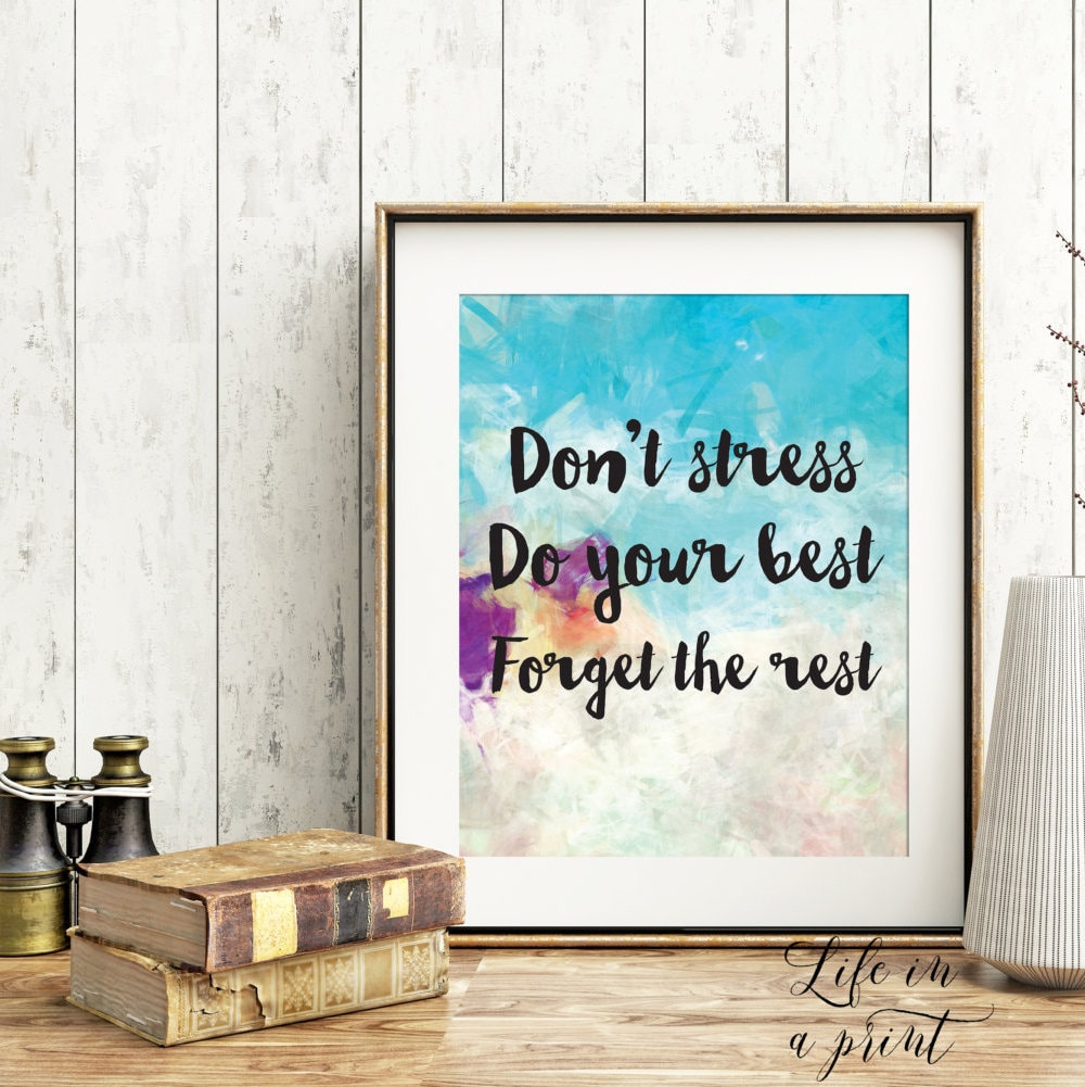 Printable Don't Stress Do your Best Forget the Rest