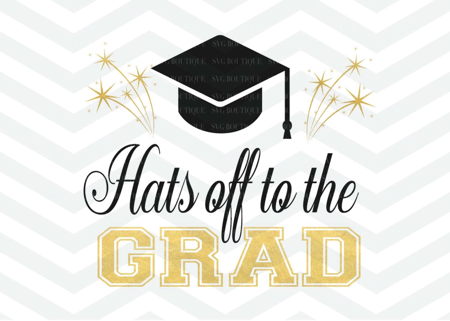 Download Hats Off To The Grad SVG File Cutting File Graduation SVG