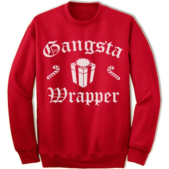 gangsta wrapper sweatshirt