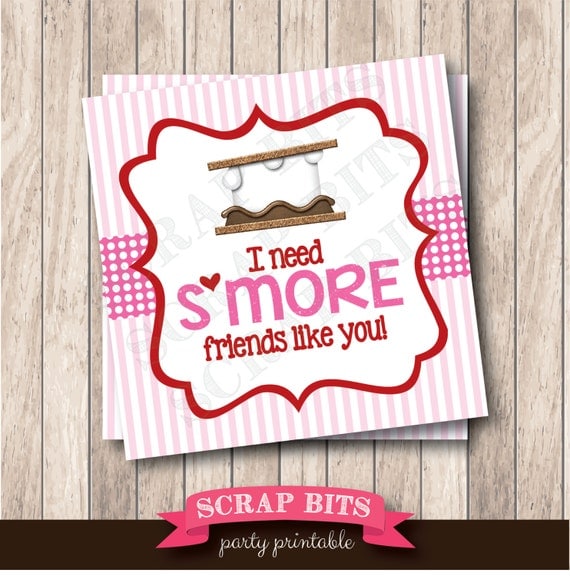 Instant Download . Printable I Need S'more Friends Like