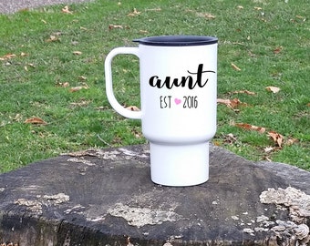 Aunt Travel Mug, Custom aunt mug, Gift for sister, Aunt to be gift, Travel cup, Going to be an Aunt, baby Reveal gift, Personalized mug