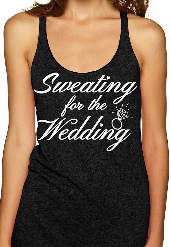 Sweating for the Wedding dress womens workout tank top bride