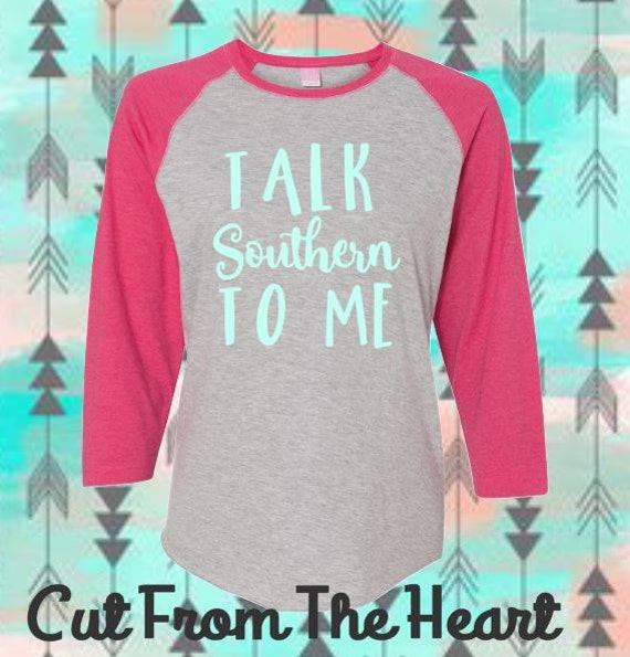 talk southern to me shirt