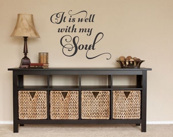 It Is Well With My Soul Decal Spiritual Quote Religious Decal Well With My Soul Vinyl Decal Christian Decor Christian Wall Decal Wall Decor
