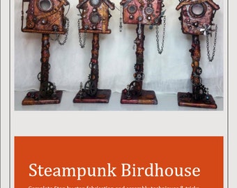 Steampunk Birdhouse Tutorial (downloadable .pdf file)