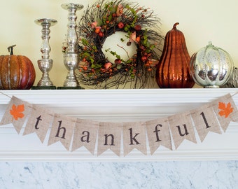 Thankful Banner, Thanksgiving Banner, Thankful Burlap Banner, Thanksgiving Photo Prop, Thanksgiving Decor, Thanksgiving Mantel Decor, B100