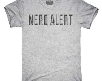 Nerd Alert T-Shirt, Hoodie, Tank Top, Gifts