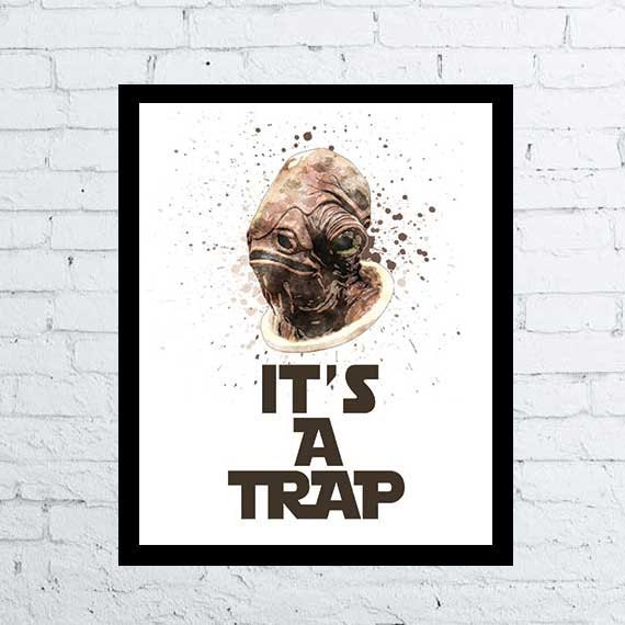 It's a Trap Admiral Ackbar Star wars printable by CelineArtPrints