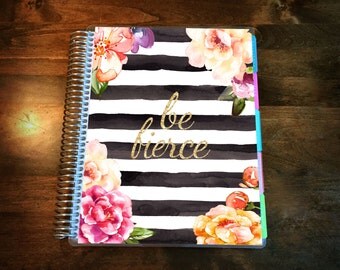 Be Fierce Laminated Planner Cover for your Erin Condren Life Planner, Plum Paper Planner, or Happy Planner
