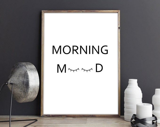 Morning Mood Printable Poster / Morning Mood Wall Art / Morning Quote Poster / Funny Poster / Wall Art / Affiche