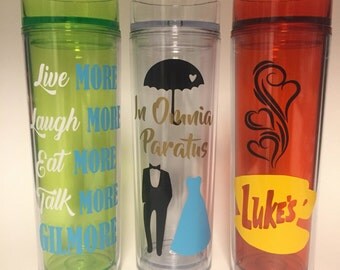 Gilmore Girls Skinny Tumblers w/straw, Lukes diner, In Omnia Paratus, Eat More Laugh More Gilmore BPA FREE