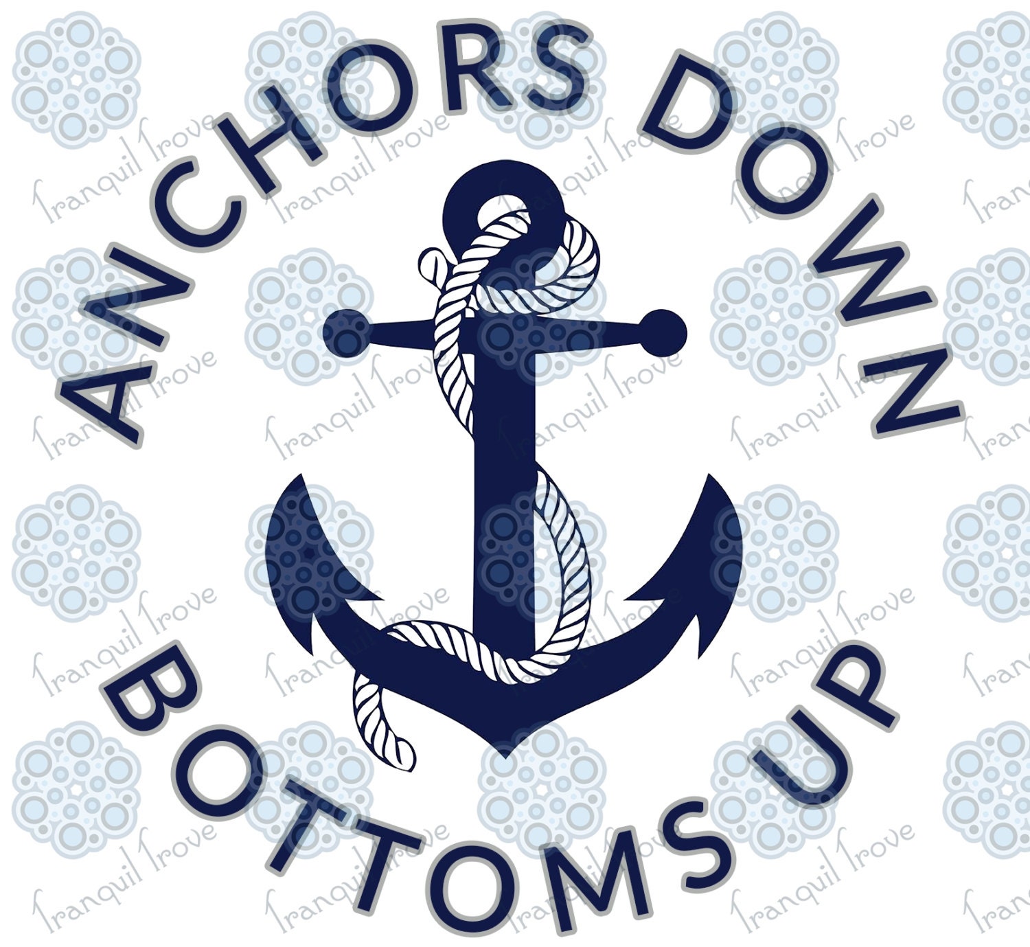 Anchors Down Bottoms Up SVG & DXF cut files for by TranquilTrove