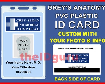 Grey's Anatomy CUSTOMIZABLE ID Badge / Card Prop ~ pvc Plastic ID Card "Grey + Sloan Memorial Hospital" - usa made