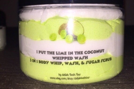 I Put The Lime In The Coconut Whipped Wash