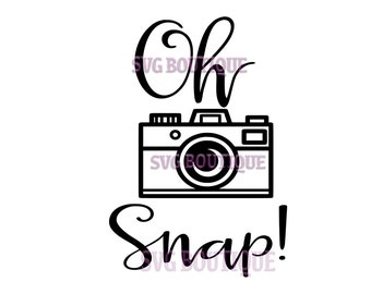 Oh Snap SVG File, Camera Cut File, Photography Quote, Photographer Clip Art, Cricut, Clip Art, Overlay, Vinyl, Cutting File, Silhouette