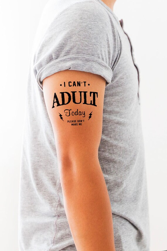 Temporary Tattoo I Can't Adult Today Funny by fuzzyandbirchco
