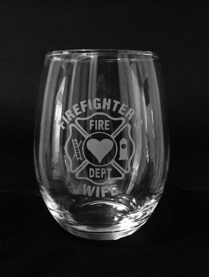 Firefighters wife wine glass Firefighter glass First