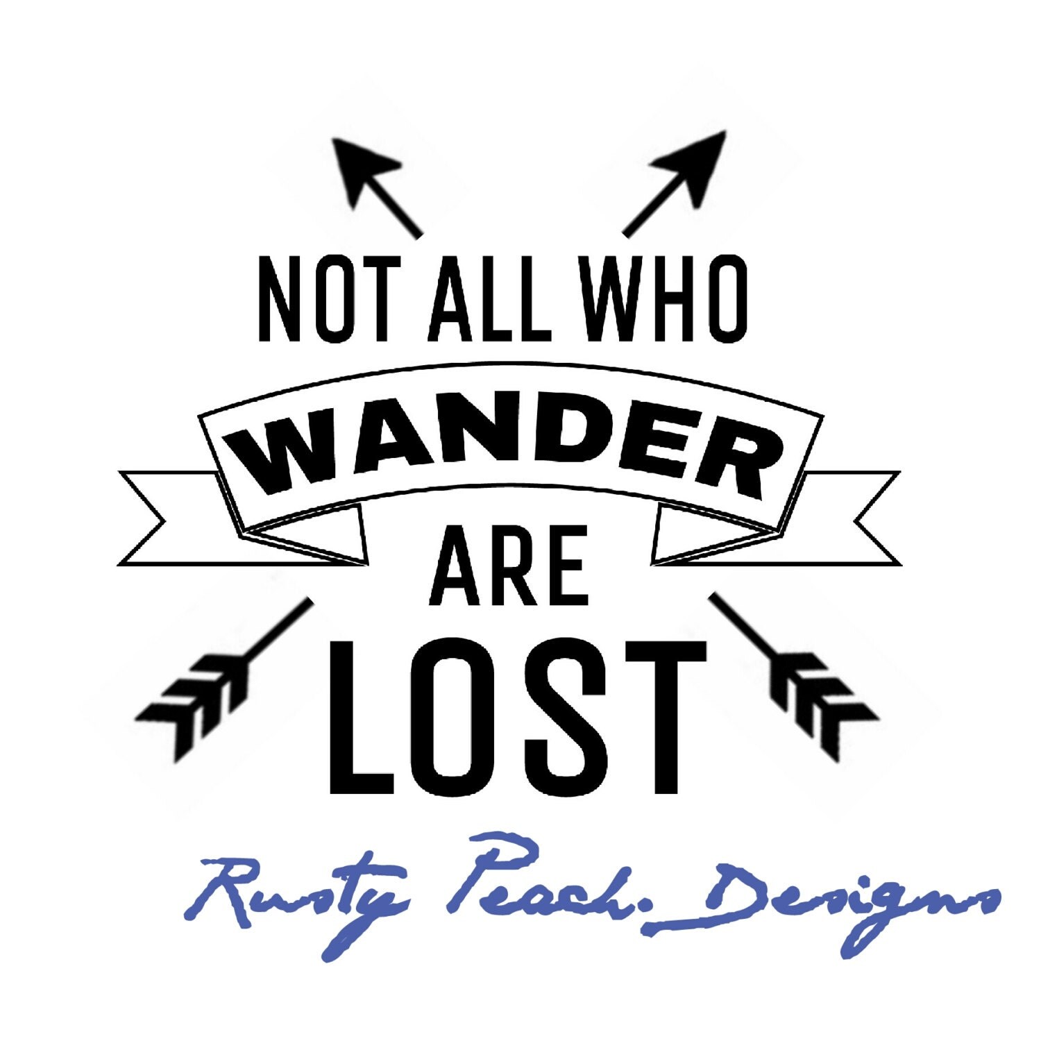 Not All Who Wander Are Lost Vinyl Decal Hiking Camping Your