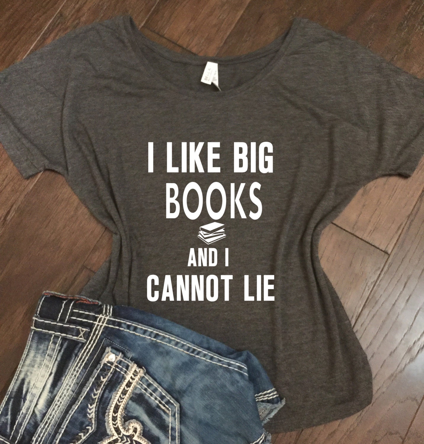 Custom I Like Big Books and I Cannot Lie Bella