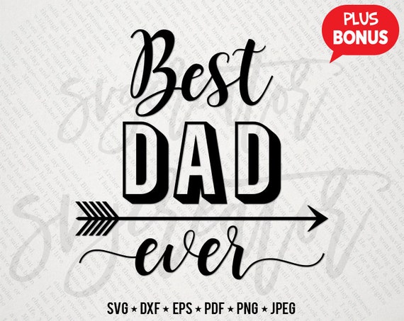Download Best Dad Ever SVG Dad Sayings Svg for Father's Day by SVGCREATOR