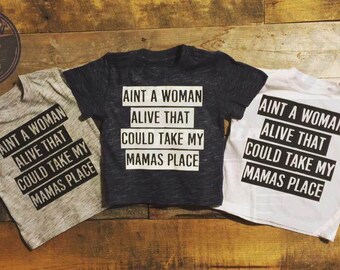 Aint A woman Alive That Could Take My Mamas Place