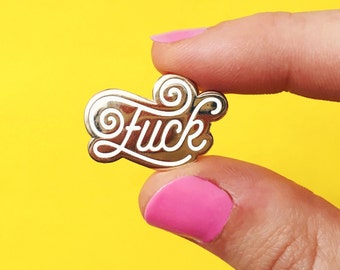 F*ck - hard enamel Pin