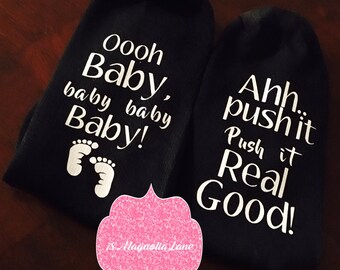 Delivery Socks, Maternity Labor Socks, Oh Baby, Baby. Push It Real Good!, Shower Gift, Expectant Mom
