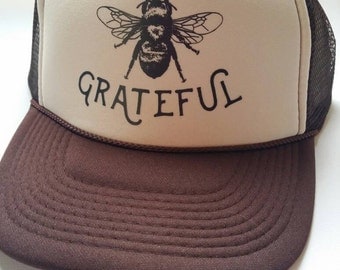 Bee Grateful/ Trucker Hat/ Grateful/Inspirational Gift/ Bee keeping/Headwear/Yoga/ Grateful Dead/Sun Hat/ Affirmation/Recovery/Festival/Bee