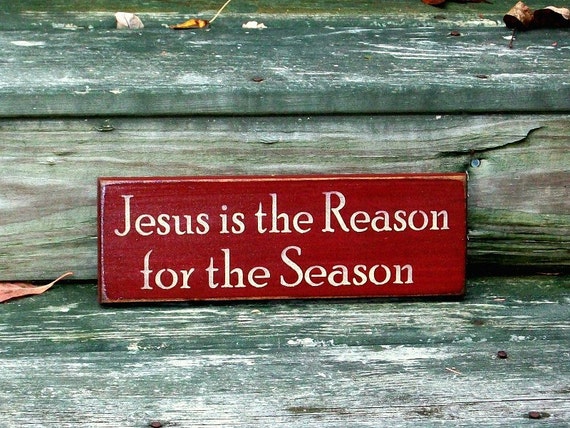 Items similar to Jesus is the Reason for the Season - Primitive Country