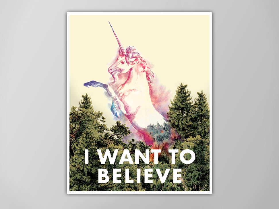 I Want To Believe Unicorn Art Print Unicorn Poster Unicorn