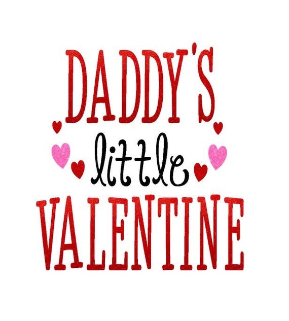 Daddy's Little Valentine Cut File Instant By Lillipadgifts