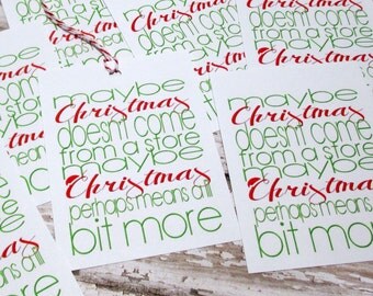 Christmas Tags or Stickers, 9 Grinch Christmas Tags: Maybe Christmas Doesn't Come From A Store Maybe Christmas Perhaps Means A Lil Bit More