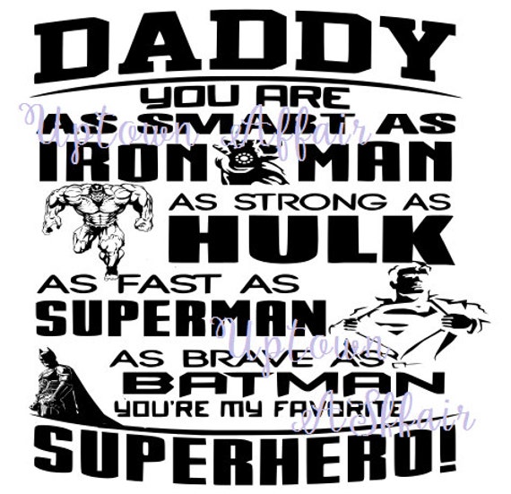 Daddy You Are as strong as SUPERHERO svg/dxf file by UptownAffair