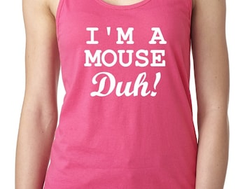 I'm a mouse duh! XS-XXL Tank top Women's