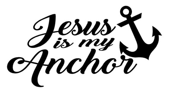 Jesus Is My Anchor Car Decal