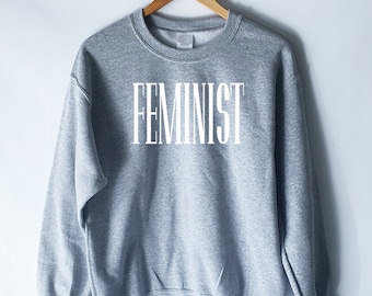 Feminist Sweatshirt for Women - Feminism Shirt - Feminism Definition Sweatshirt - Feminism T-Shirt - Women's Shirt