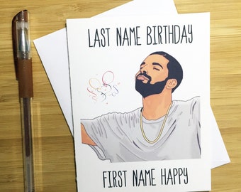 Drake Birthday Card, Funny Birthday Card, Happy Birthday, Drake Gift, Drake Music, Rap Music, Friend Birthday Card, Hip Hop Gift, Rap Music,