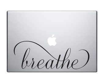 Breathe Vinyl MacBook Decal, Inspirational decal, Laptop Sticker, Vinyl IPad sticker, MacBook Sticker, Breathe Calligraphy Tumblr Wall Decal