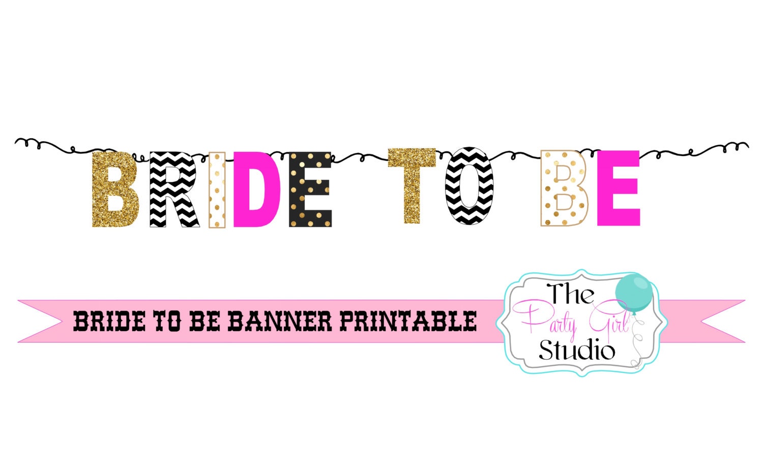 Bride to Be Banner/ Printable DIY Bunting/ Bridal Shower