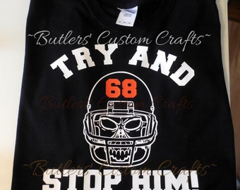 Football Dad shirt. Football Mom shirt. Helmet & Skull. Try and Stop Him. Heat Transfer Vinyl.