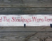 Distressed And The Stockings Were Hung Wooden Christmas Sign, Christmas Stocking Holder, Wooden Christmas Decor, Primitive Christmas