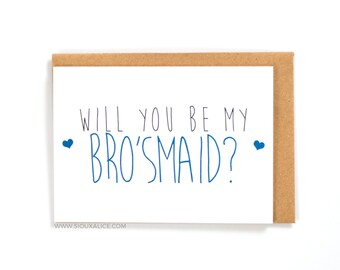 Will you be my man of honour / brosmaid card bridesmaid man of honour wedding, gift male bridesmaids cards, greetings card, best friend card