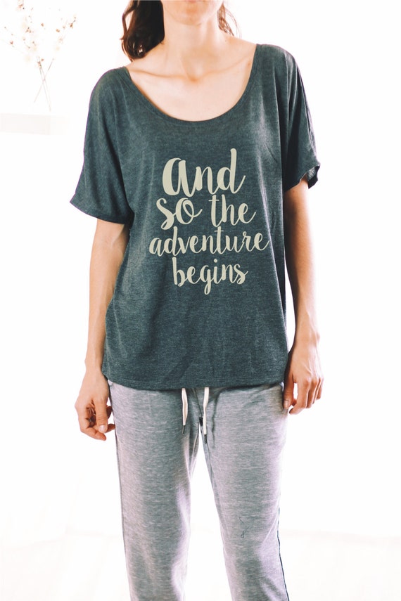 and so the adventure begins shirt