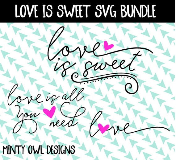 Download Love Is Sweet SVG Love Is All You Need Love Hearts